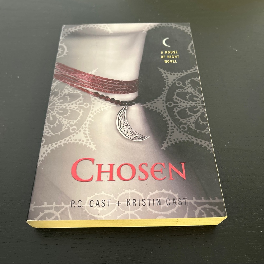 A House Of Night Novel Chosen by P.C. Cast and Kristin Cast